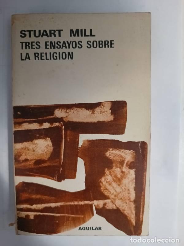 Libros: Tres ensayos sobre la religi&oacute;n - Stuart Mill - Foto 1