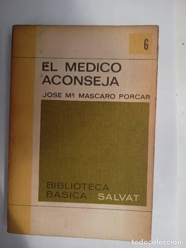books: El m&eacute;dico aconseja - Jose Mar&iacute;a Mascaro Porcar