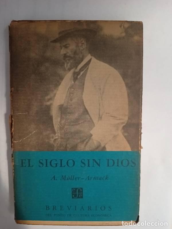 B&uuml;cher: El siglo sin dios - A. Muler - Armack