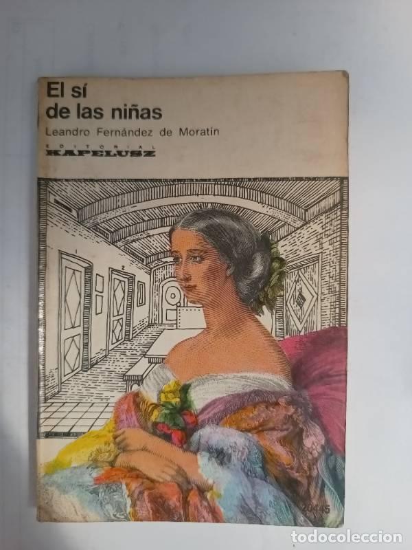 Libros: El s&iacute; de las ni&ntilde;as - Moratin - Foto 1