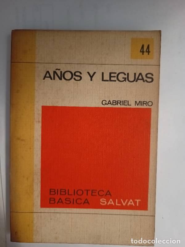 Libri di seconda mano: A&ntilde;os y leguas - Gabriel Miro - Gabriel Miro