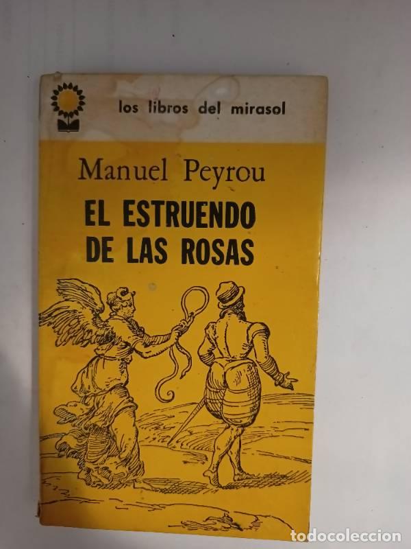 Libros: El estruendo de las rosas - Manuel Peyrou - Foto 1