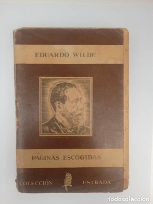 Libros: P&aacute;ginas escogidas - Eduardo Wilde - Eduardo Wilde - Foto 1