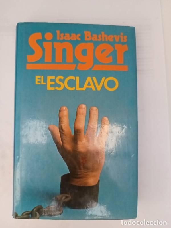 Libros: El Esclavo - Isaac Bashevis Singer - Isaac Bashevis Singer - Foto 1