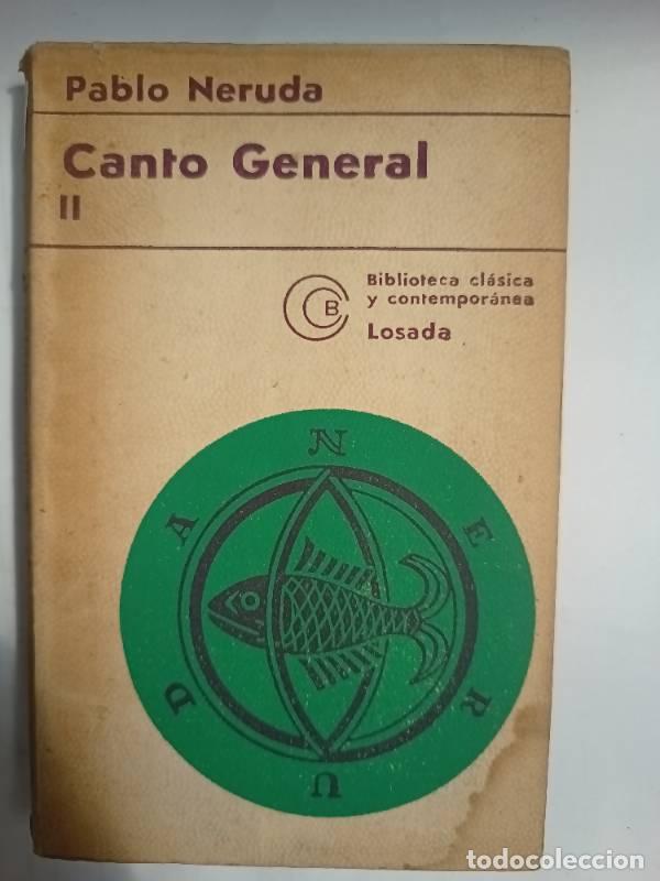 Libros: Canto general II - Pablo Neruda - Foto 1
