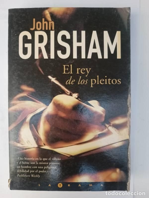 Libros: REY DE LOS PLEITOS, EL - John Grisham - Foto 1