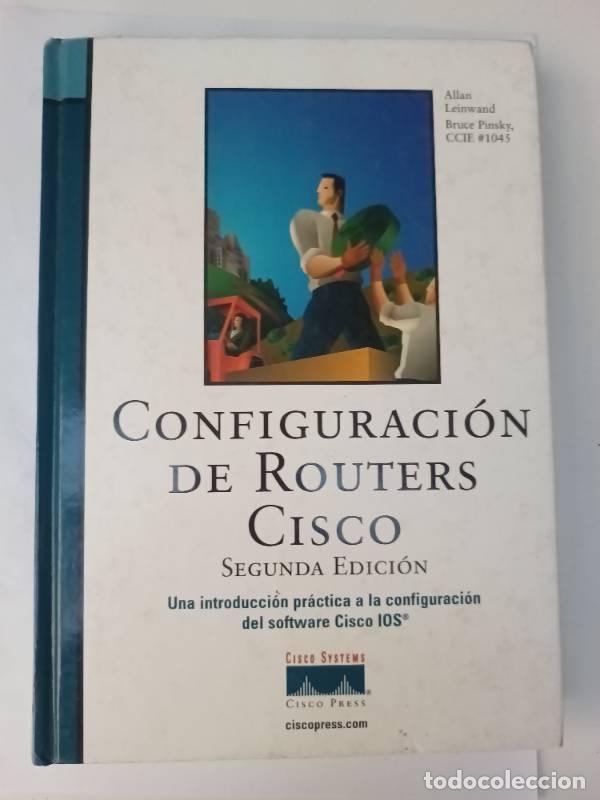 Libros: Cisco press: configuraci&oacute;n de routers - Allan Leinwand - Foto 1