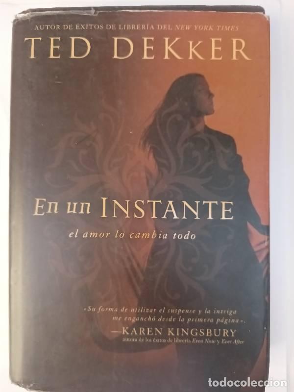 Libros: En un instante - Ted Dekker - Ted Dekker - Foto 1