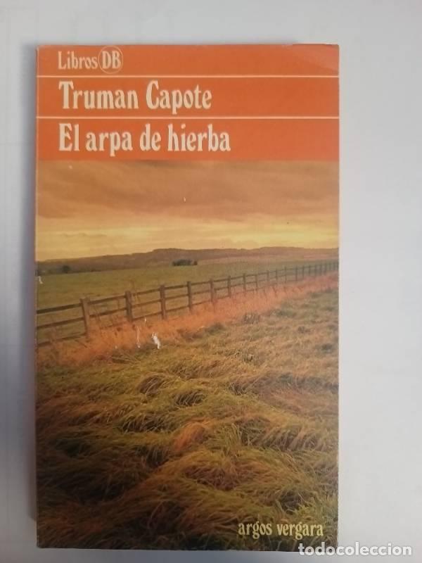 Libros: El arpa de hierba - Truman Capote - Foto 1