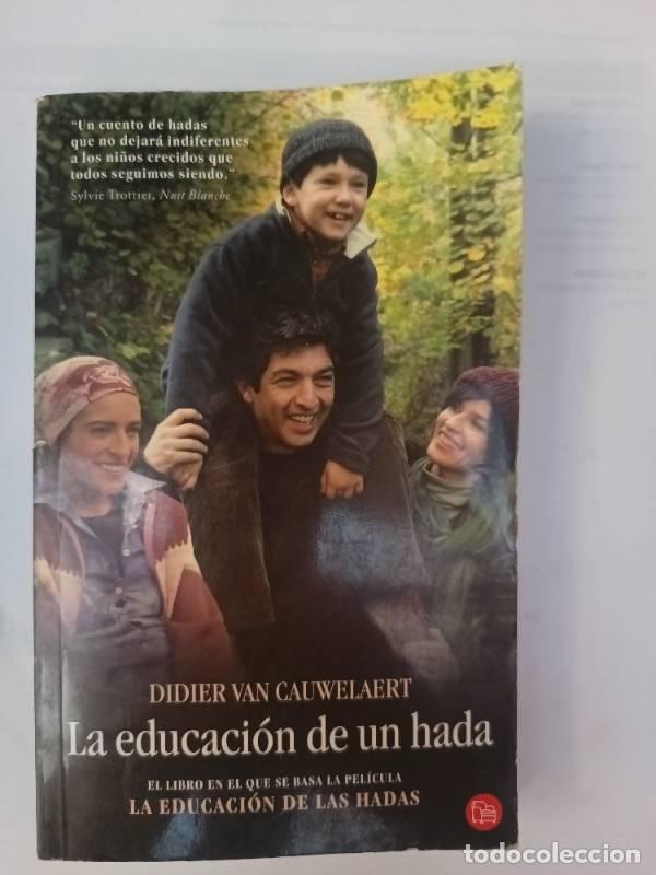 Libri di seconda mano: La Educacion de Un Hada - Didier Van Cauwekaer