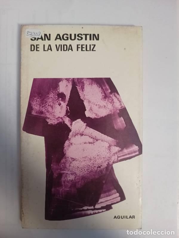 Libros: De la vida feliz - San Agustin - Foto 1