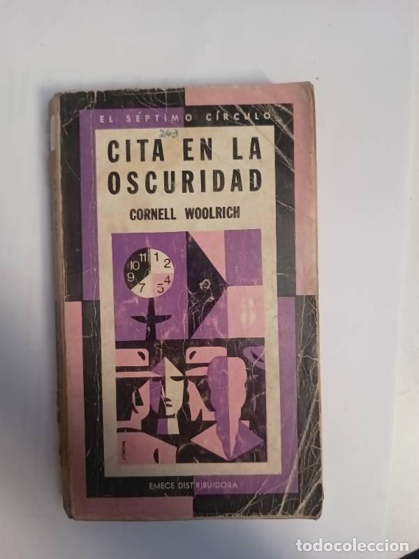 Libros: Cita en la oscuridad - Cornell Woolrich - Foto 1