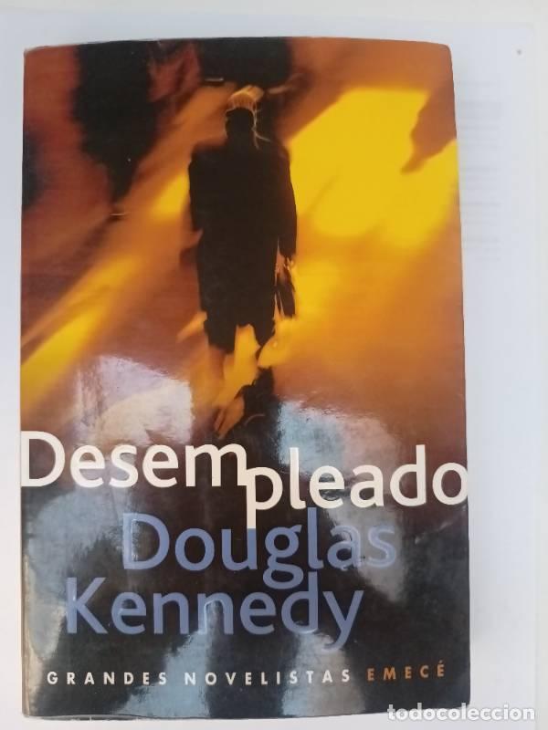 Libros: Desempleado - Douglas Kennedy - Douglas Kennedy - Foto 1
