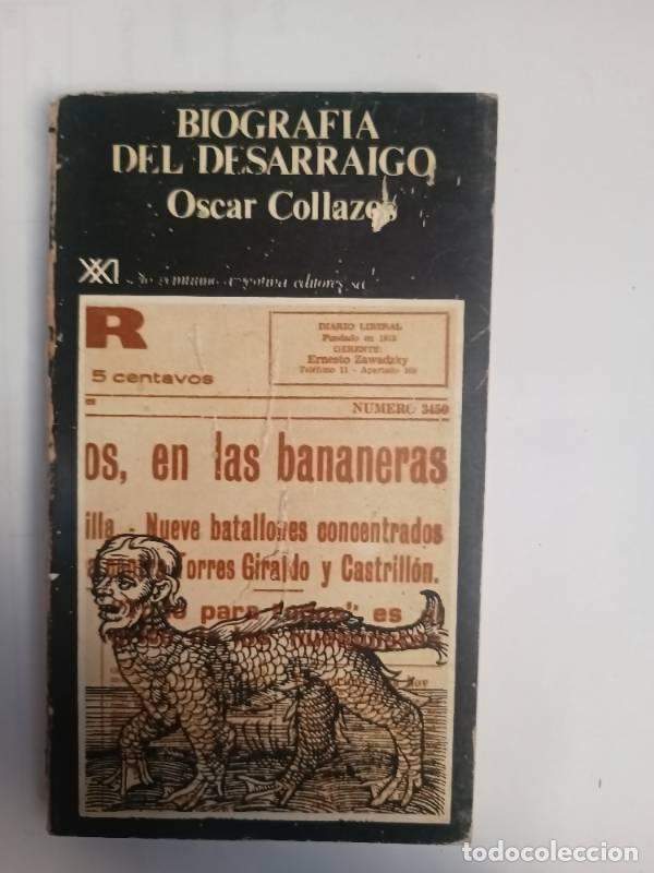 Libri di seconda mano: Biograf&iacute;a del desarraigo - Oscar Collazo