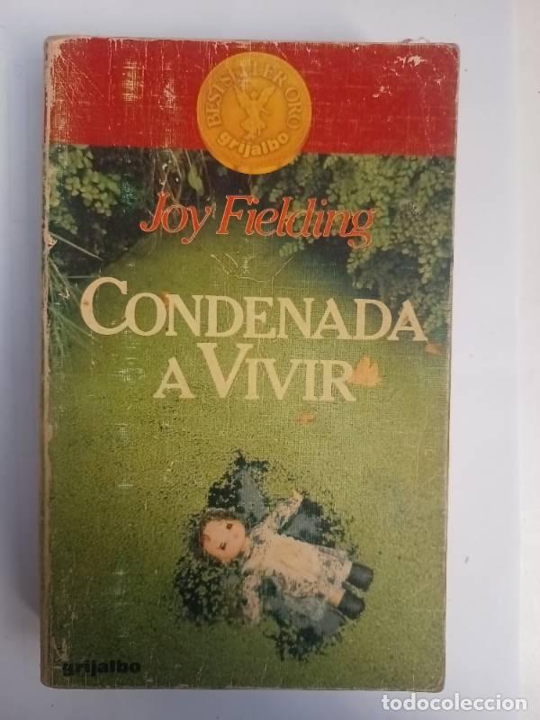 Libros: Condenada a vivir - Joy Fielding - Foto 1