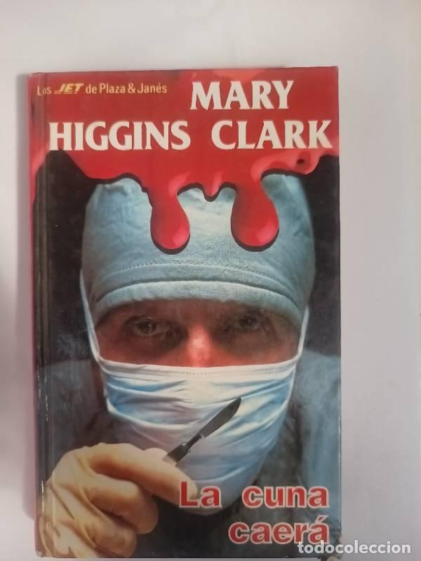 Libros: La Cuna Caera - Mary Higgins Clark - Foto 1