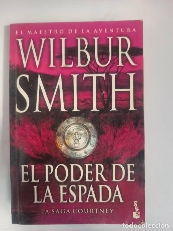 Libros: El Poder De La Espada - Wilbur Smith - Foto 1