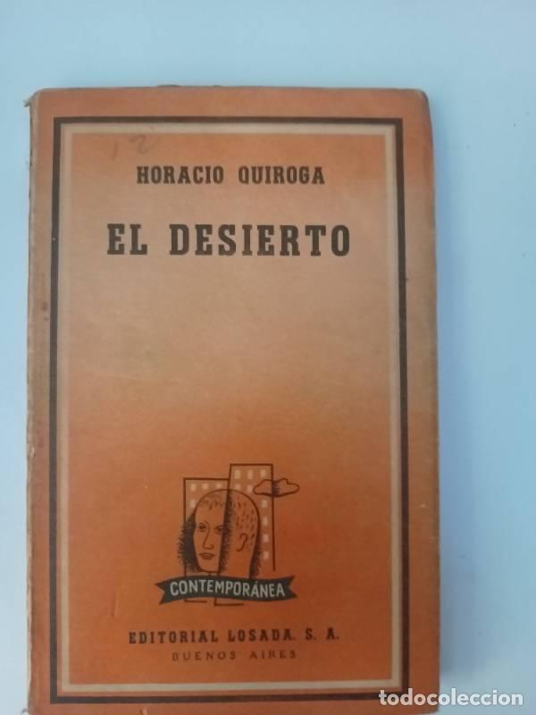 Libros: El desierto - Horacio Quiroga - Horacio Quiroga - Foto 1