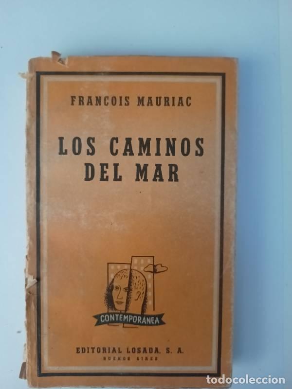 Libros: Los caminos del mar - Francois Mauriac - Foto 1