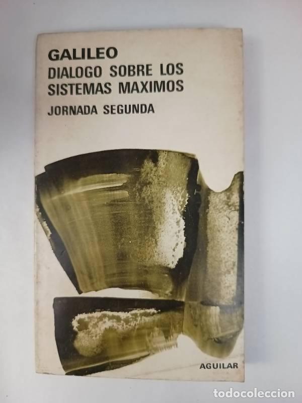 Libri di seconda mano: Dialogo sobre los sistemas maximos - Galileo