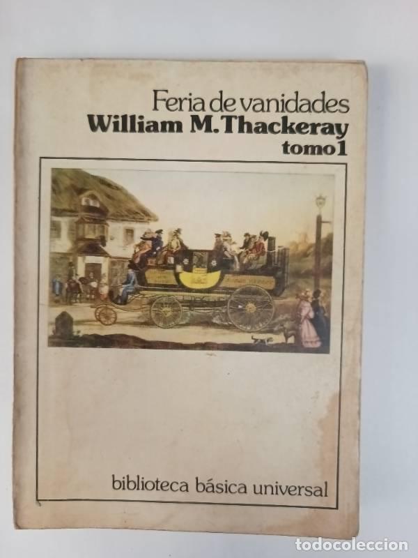 Libros: Feria de vanidades TOMO 1 - William Thackeray - Foto 1