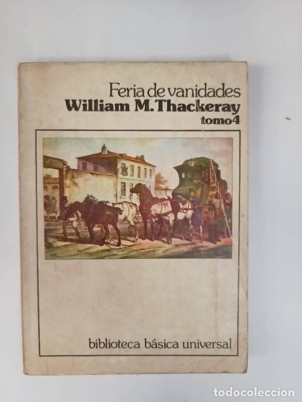 Libros: Feria de vanidades TOMO 4 - William Thackeray - Foto 1