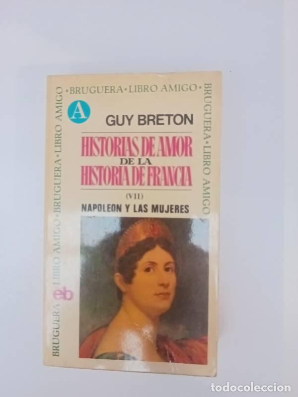 B&uuml;cher: Historias de amor de la historia de Francia VII - Guy Breton