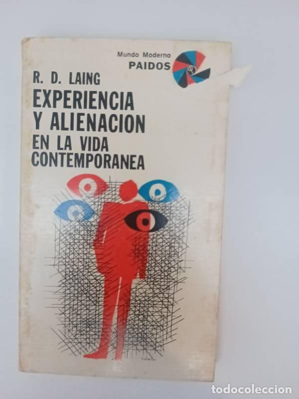 Libri di seconda mano: Experiencia y alineaci&oacute;n en la vida contempor&aacute;nea - R.D. Lang