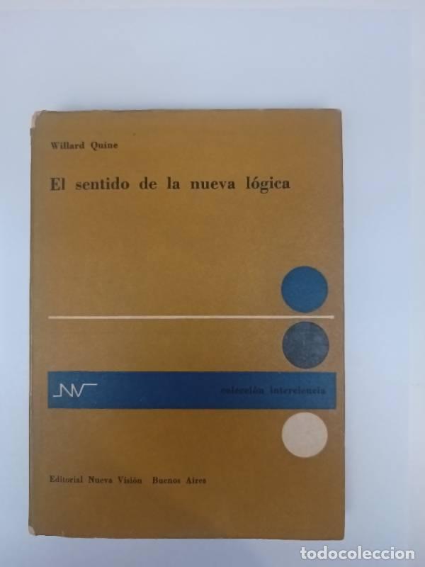 Libros: El sentido de la nueva l&oacute;gica - Willard Quine