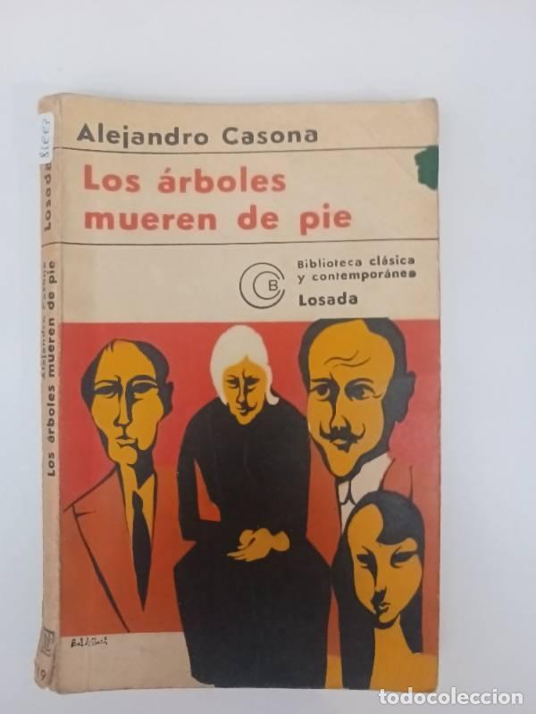 Libros: Los &aacute;rboles mueren de pie - Alejandro Casona - Foto 1