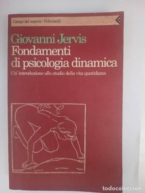 Libri di seconda mano: Fondamenti di psicologia dinamica. Un'introduzione - Giovanni Jervis