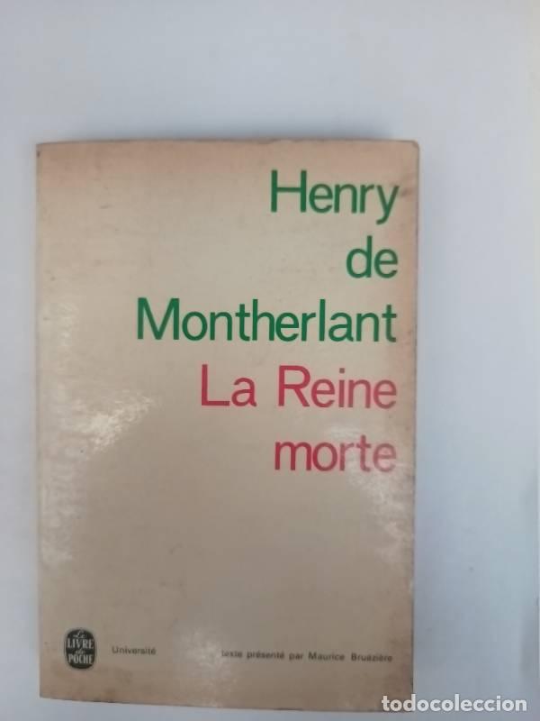 Libros: La reine morte - Henry de Montherlant - Foto 1