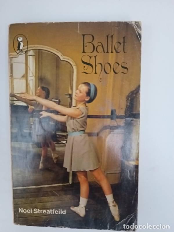 Libros: Ballet Shoes - Noel Streatfeild - Noel Streatfeild - Foto 1