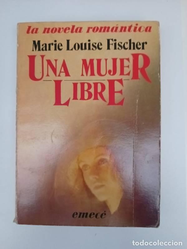 Livros em segunda m&atilde;o: Una mujer libre - Marie Louise Fischer