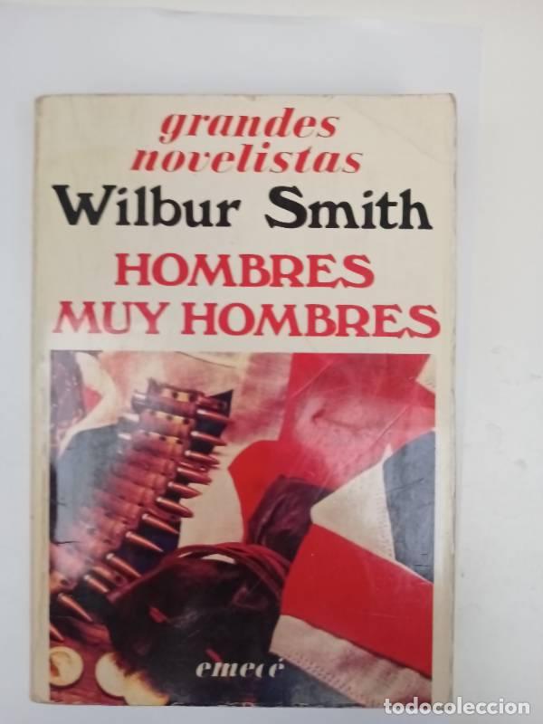 Libros: Hombres Muy Hombres - Wilbur Smith - Foto 1