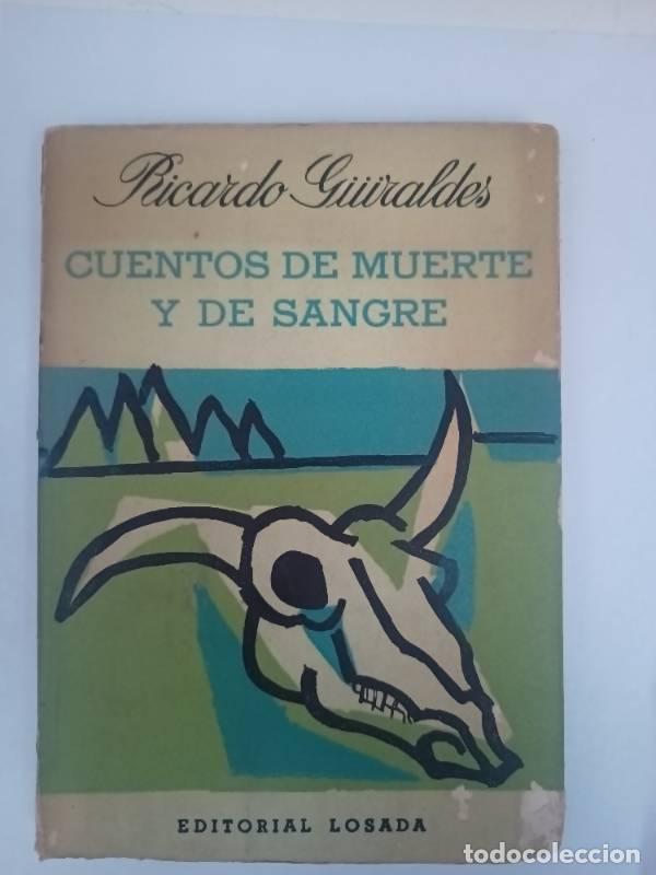 Libros: Cuentos de muerte y de sangre - Ricardo Guiraldes - Foto 1