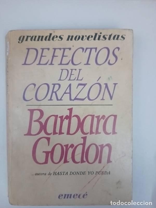 Libros: Defectos del coraz&oacute;n - Barbara Gordon - Foto 1