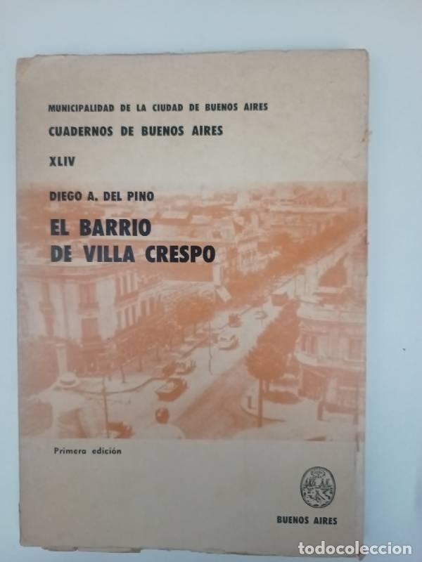 Libros: El barrio de Villa crespo - Diego Del pino - Foto 1