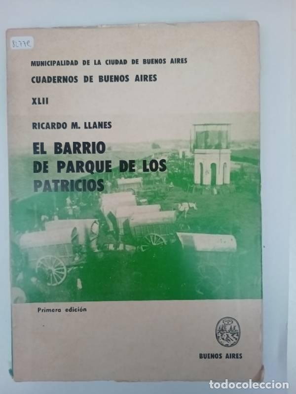 Libros: El barrio de parque de los patricios - Ricardo Llanes - Foto 1