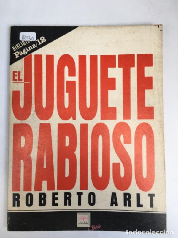 Libros: El juguete rabioso - Roberto Arlt - Foto 1