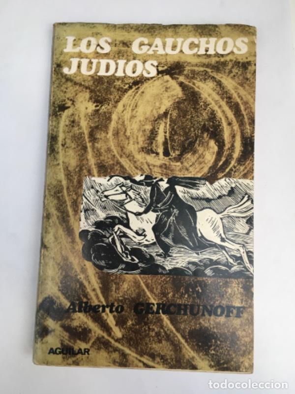 Libros: Los gauchos jud&iacute;os - Alberto Gerchunoff - Foto 1