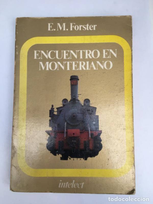 Libros: Encuentro en monteriano - E.M. Forster - Foto 1