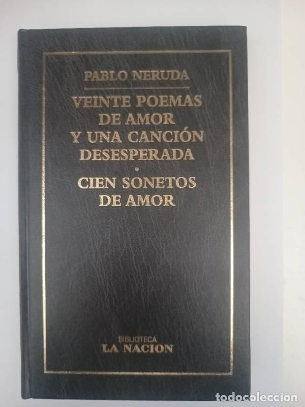 Libros: Veinte Poemas De Amor Y Una Canci&oacute;n Desesperada - Pablo Neruda - Foto 1