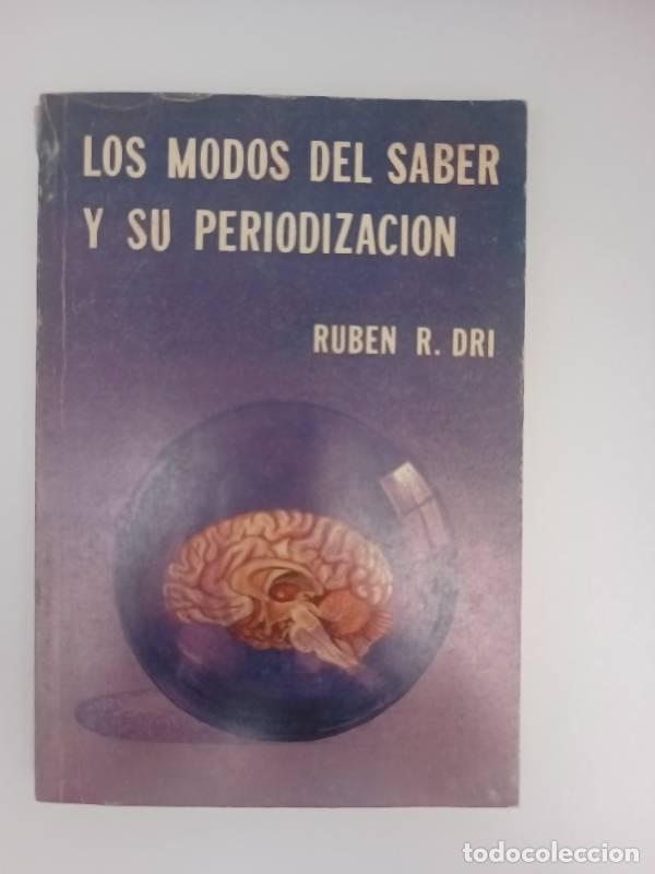 Libros: Los modos del saber y su periodizaci&oacute;n - Ruben Dri