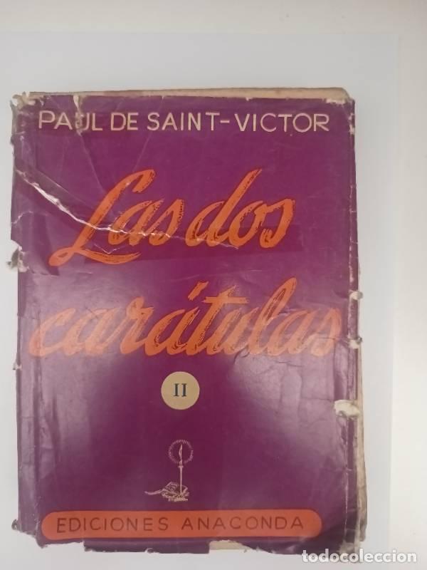 Libri di seconda mano: Las dos car&aacute;tulas II - Paul de Saint Victor