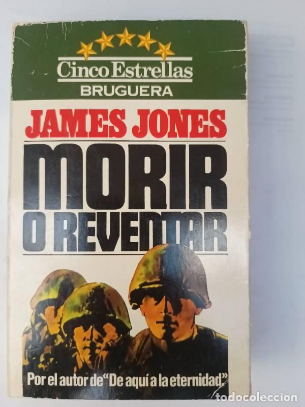 Libros: Morir O Reventar - James Jones - Foto 1