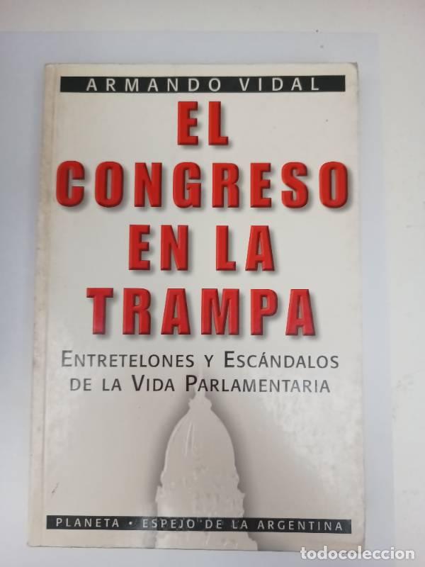 Libros: El Congreso En La Trampa - Armando Vidal - Foto 1
