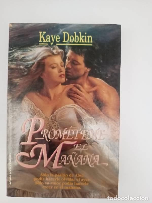 Libros: Prométeme el mañana - Kaye Dobkin - Foto 1