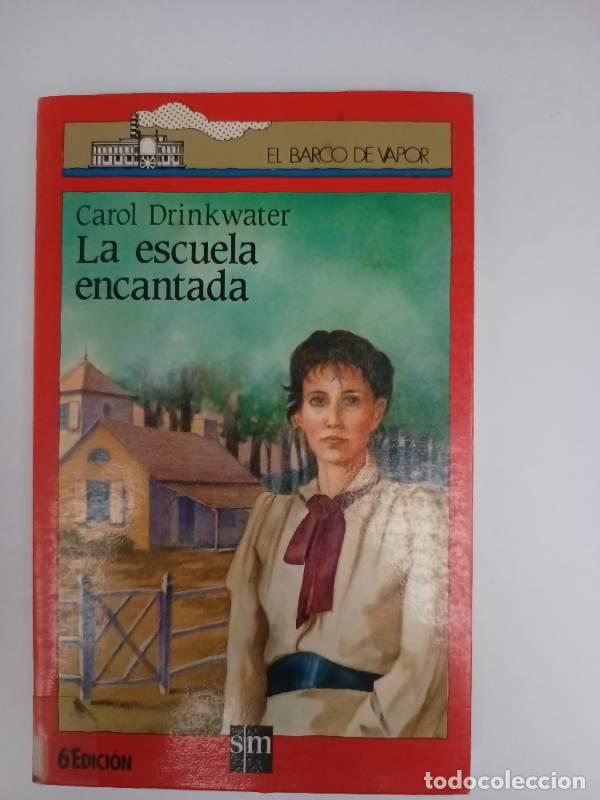 Libros: Escuela Encantada, La - B.V. 50 - - Carol Drinkwater - Foto 1