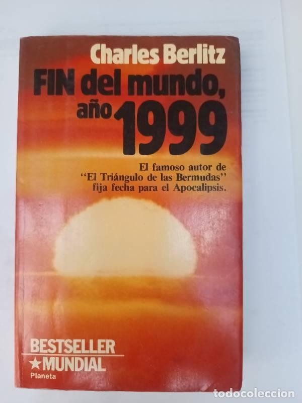 Libros: Fin del mundo, a&ntilde;o 1999 - Charles Berlitz - Foto 1